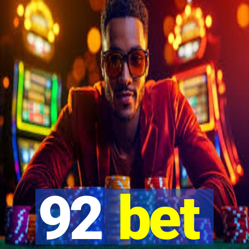 92 bet